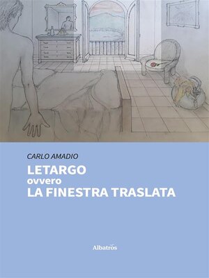 cover image of Letargo ovvero La finestra traslata
